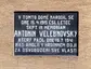 Plaque to Antonín Velebnovský in Jablunkov Plaque to Antonín Velebnovský in Jablunkov