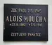 Plaque to Alois Moucha Plaque to Alois Moucha